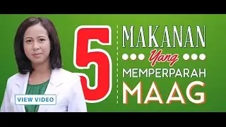Inilah Lima Makanan yang Dapat Memperparah Maag