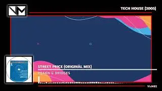 Pearn & Bridges - $treet Price (Original Mix) #TECHHOUSE2005