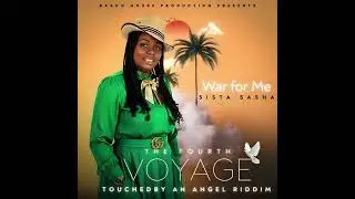 SISTA SASHA   War for Me (Official Music Audio)