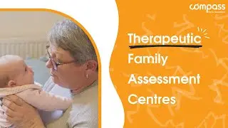 Compass Therapeutic Family Assessment Centres: Transforming Parenting for a Brighter Future