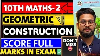 GEOMETRIC CONSTRUCTION ME FULL MARKS KAISE LAYE? 10TH MATHS 2 | JR TUTORIALS |