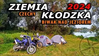 Motocyklem po Ziemi Kłodzkiej i Czechach z biwakiem nad jeziorem 2024