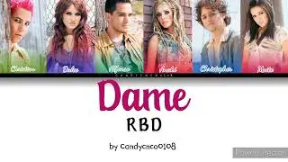 Dame RBD - Letra/Tradução
