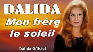 DALIDA &ndash; Mon fr&egrave;re le soleil (&Tau;&omicron; &tau;&rho;έ&nu;&omicron; &phi;&epsilon;ύ&gamma;&epsilon;&iota; &sigma;&tau;&iota;&sigmaf; 8) | Dalida Official Channel