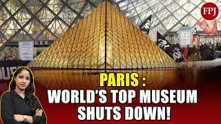 Louvre : World&rsquo;s Most Famous Museum SHUTS DOWN! The Shocking Truth Behind the Closure