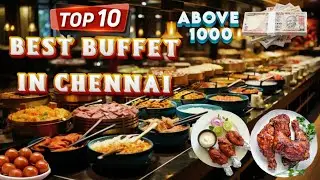 Top 10 Non Veg Best Buffet in Chennai  | Must try restaurants in chennai | Luxury buffet |non veg