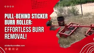 Pull-Behind Sticker Burr Roller &ndash; Effortless Burr Removal for Large Yards!