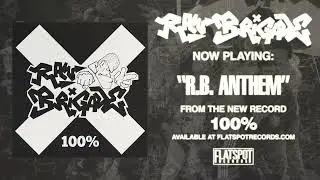 Raw Brigade - R.B.  ANTHEM
