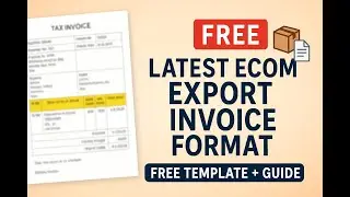 FREE Ecom Export Invoice Format That Customs Approves &mdash;  Template for Indian Sellers (Latest Update)