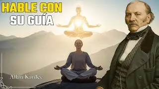 Si Has Sentido Esto, Tu MENTOR Ya Ha Comenzado el Contacto | Allan Kardec