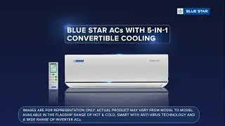 Blue Star ACs with 5-in-1 Convertible Cooling