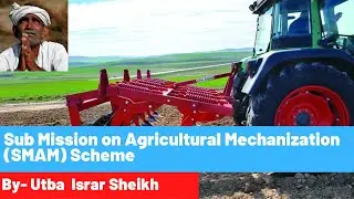 Sub Mission on Agricultural Mechanization Scheme