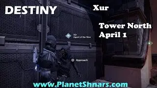 Xur - Location and Inventory - North Tower - Destiny - April 1
