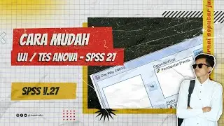 Cara Uji ANOVA SPSS 27