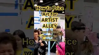 💲💲❓How to PRICE ART FOR ARTIST ALLEY without undervaluing it #artist #artistalleyvlog #artistalley