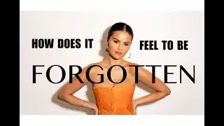 Selena Gomez - How does it feel to be forgotten? (Justin Bieber)