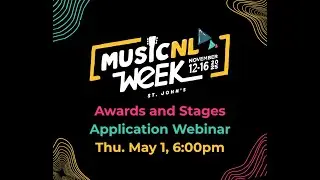 2025 MusicNL Awards and Stages Application Platform Webinar