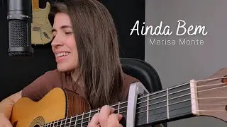 Ainda bem - Marisa Monte || Marina Aquino