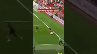What a TRICK from Antony 😍🤯