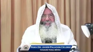 🔴&iquest;COMO SE GUARDA EL SHABAT? &iquest;LA BIBLIA MANDA A HACERLO? por el Roeh Dr. Javier Palacios Celorio