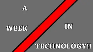 A Week in Technology 26!!! Broadwell-E News!!