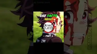 Sad Facts About Demon Slayer &ndash; Part 6 💔 #DemonSlayer #KimetsuNoYaiba #KNY