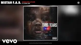 Mistah F.A.B. - Gods Got A Plan (Official Audio) ft. Kool Aid