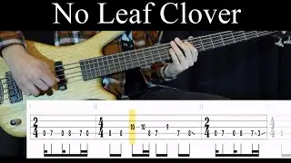 No Leaf Clover (Metallica) - Bass Cover (With Tabs) by Leo D&uuml;zey