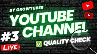 Live Channel Checking by Grow Tuber #SundayLive #3