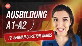 👉 Lesson 12 | W-Questions (W-Fragen) | German for Beginners | A1