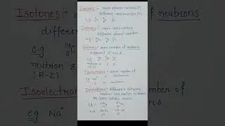 Isotopes ,Isobars,Isotones,Isoelectronic and Isodiaphers definition in easy word