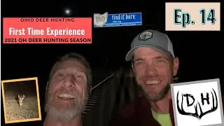 OHIO Deer Hunting First Time Experience 2021 Hunting Season