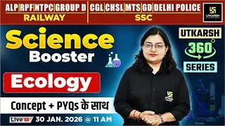 Ecology | Science Booster | Utkarsh 360 Series | Dr. Neelam Ma'am