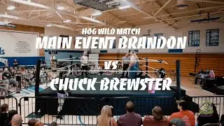 MAIN EVENT BRANDON vs CHUCK BREWSTER | Hog Wild Match | High Voltage Wrestling Summer Smash