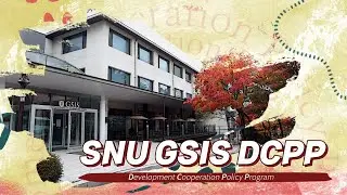 Meet Our DCPP Students at SNU GSIS!
