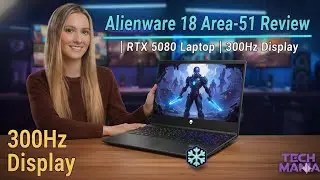 Alienware 18 Area-51 Review | RTX 5080 Laptop | 300Hz Display | Tech Mania