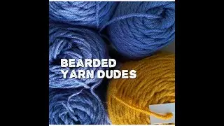 Bearded Yarn Project--The Hunger Project