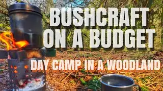 Bushcraft on a budget/ Day camp in a woodland