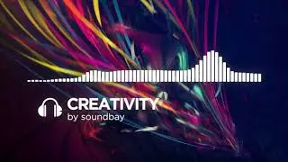 (Royalty Free Music) Creativity | Inspiring Abstract Ambient Minimal Background Music For Video