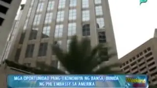 Kalakalan: Mga oportunidad pang-ekonomiya ng bansa, ibinida ng Phil. Embassy sa Amerika [06|01|14]