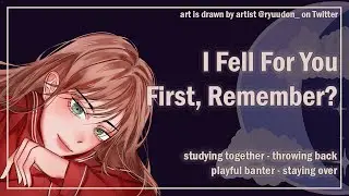 Let Me Stay With You... [Throwback] [Studying Together] [F4A] ASMR Girlfriend Roleplay