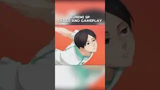 Kunimi Skills and Gameplay HAIKYU!! FLY HIGH #haikyuuflyhigh #haikyuu #ハイキュー #Kunimi #HaikyuGameplay