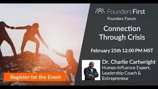 Founders Forum | Dr. Charlie Cartwright
