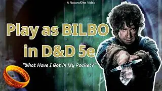 How to Play as BILBO BAGGINS in Dungeons and Dragons (A LOTR 5e Build)
