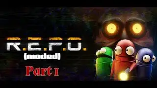 R.E.P.O Modé avec la team - Part 1