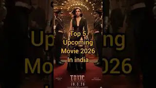 Top 5 upcoming movie|| 2026|| in india 🔥 #youtubeshorts #highlights #movie #foryou #shortfeed #film
