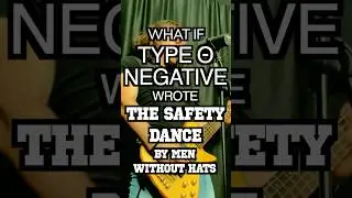 If TYPE O NEGATIVE wrote THE SAFETY DANCE #typeonegative #petersteele #goth #gothmusic #altrock