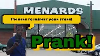 I'm Here To Inspect Your Store Prank! At Menards (Hilarious!)