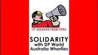 ITF Peruvian Dockers in Solidarity with Wharfies of Australia