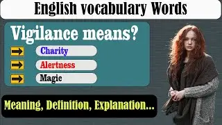 What does Vigilance mean? | What is Vigilance ? | Vigilance meaning in English | English Grammar